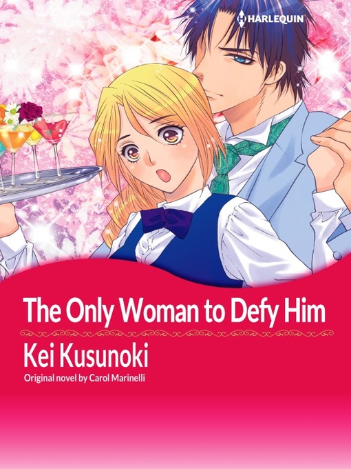 Title details for The Only Woman to Defy Him by Kei Kusunoki - Available